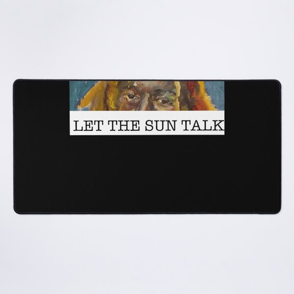 Item preview, Let The Sun Talk-MAVI Classic designed and sold by LouLucarelli.