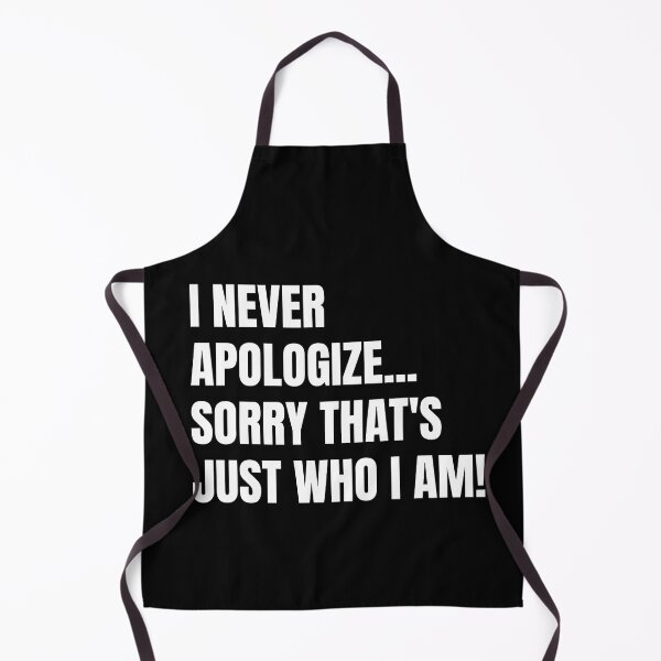 Item preview, Vintage I never apologize sorry That's Just who I am Typography designed and sold by X-Trends.