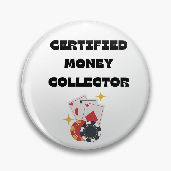 Item preview, Certified Money Collector Poker designed and sold by ChessPoker.