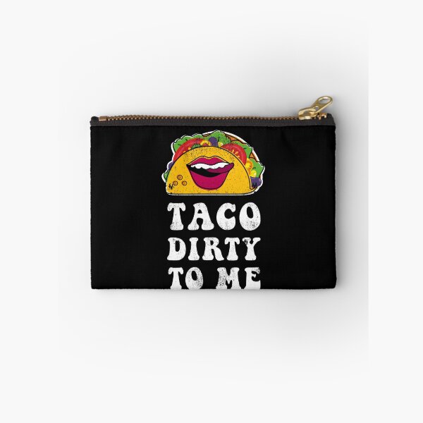 Item preview, Taco Dirty To Me designed and sold by Happy Puppy Print On Demand.