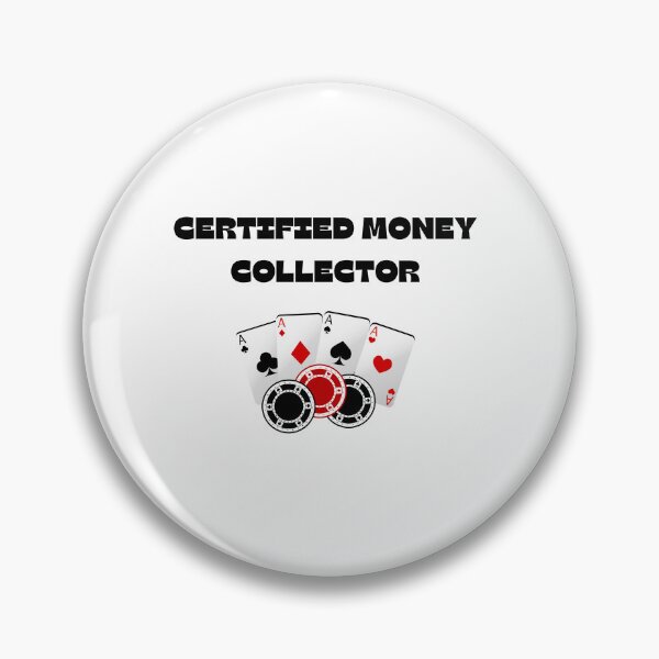 Item preview, Certified Money Collector Poker designed and sold by ChessPoker.