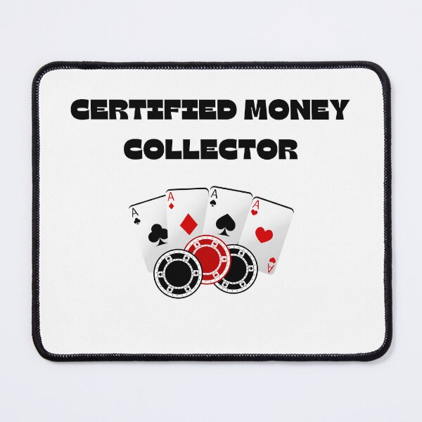 Item preview, Certified Money Collector Poker designed and sold by ChessPoker.