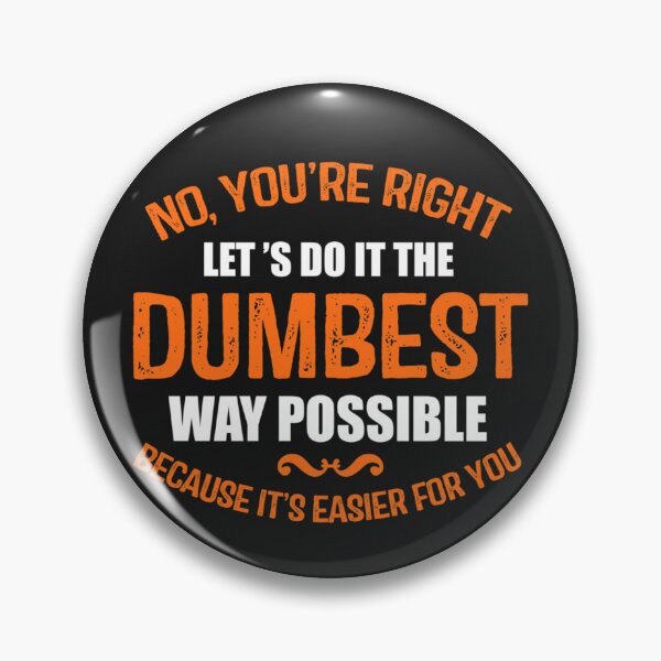 Item preview, The Dumbest Way Possible Classic T-Shirt designed and sold by LarsRegge.