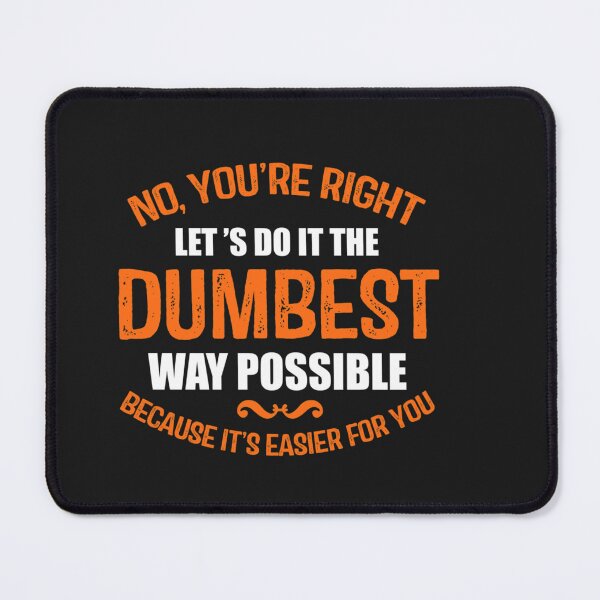 Item preview, The Dumbest Way Possible Classic T-Shirt designed and sold by LarsRegge.
