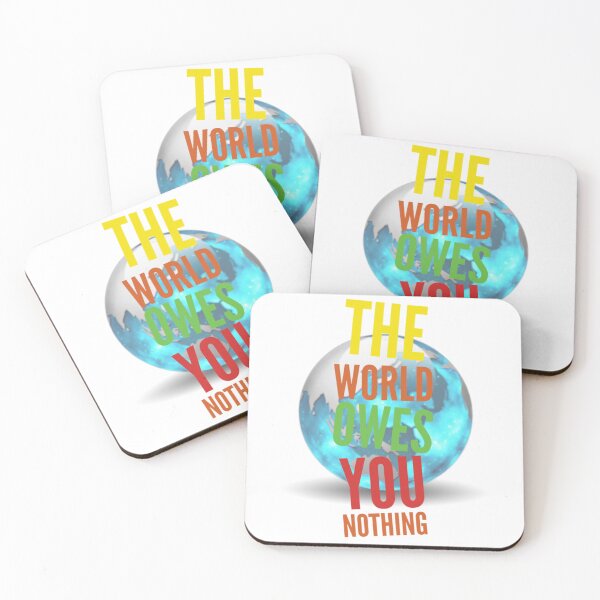 Item preview, The World Owes You Nothing designed and sold by diva-design.