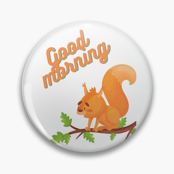 Item preview, Squirrel Good Morning People designed and sold by alexadybanu.