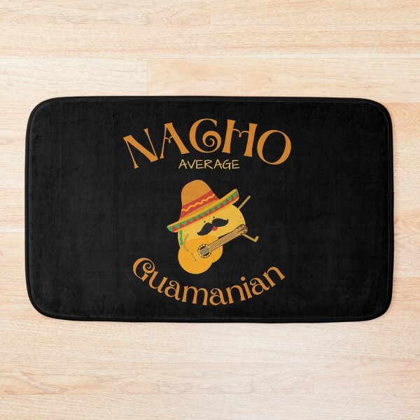 Item preview, Nacho Average Guamanian - Funny Joke And Humour sayings For Nacho and Mexican Food Lovers designed and sold by Diferenty Shop  ⭐⭐⭐⭐⭐.