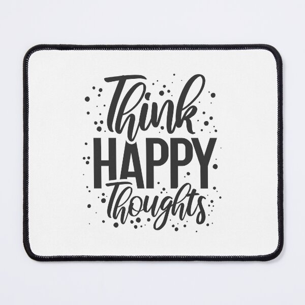 Item preview, Think Happy Thoughts designed and sold by Creativenetic.