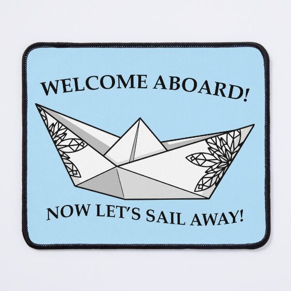 Item preview, Welcome Aboard! Now let's sail away! designed and sold by mh-art-.