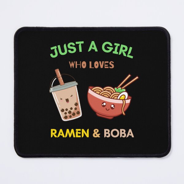 Item preview, Just A Girl Who Loves Ramen And Boba - Funny And Kawaii Quote Gift For Girl Who Loves Ramen And Noodles. Boba Japan food lovers designed and sold by Diferenty Shop  ⭐⭐⭐⭐⭐.