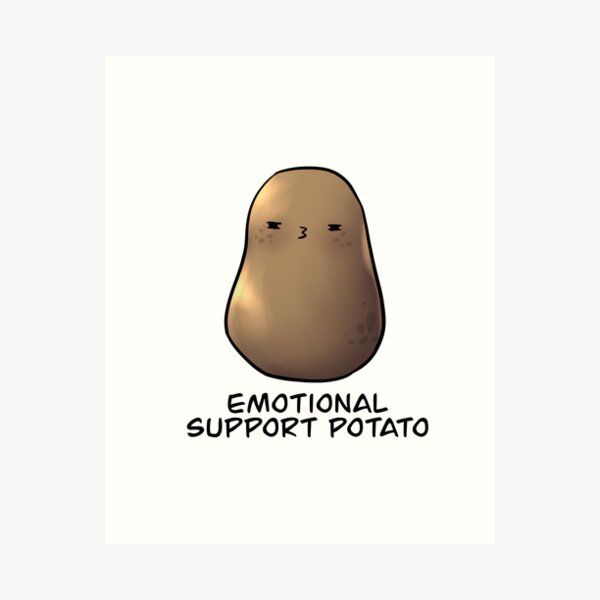 Emotional Support Potato #2 Art Print