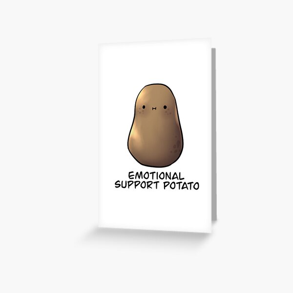 Emotional Support Potato #3 Greeting Card by a-lazybee