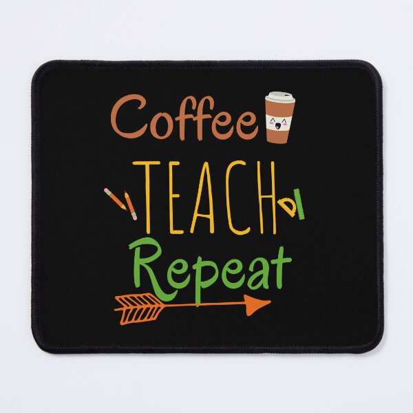 Item preview, Coffee Teach Repeat - Funny And Cute Coffee And Teach Quote Gift Idea For Coffe And Teacher Lovers designed and sold by Diferenty Shop ⭐⭐⭐⭐⭐.