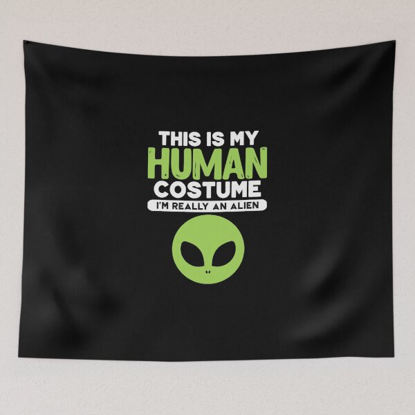 Item preview, This is My Human Costume I'm Really An Alien  designed and sold by Ksioeawn921.