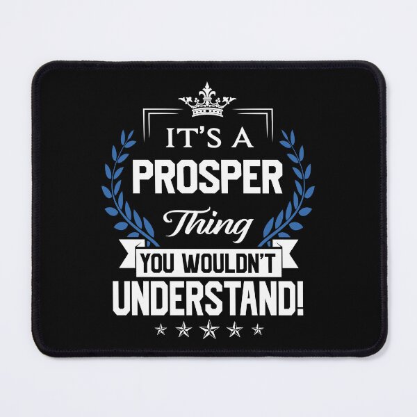 Item preview, Prosper Name T Shirt - Prosper Things Name 2 Gift Item Tee designed and sold by geniajmk13.