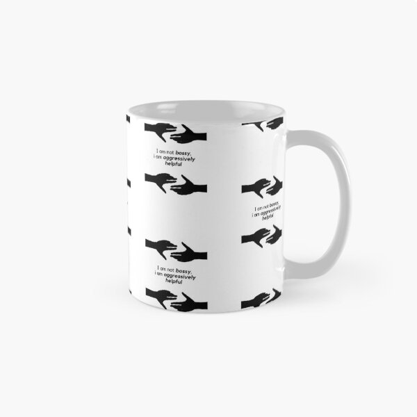 Item preview, I am not bossy, I am aggressively helpful designed and sold by orbsight.