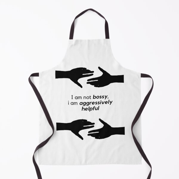 Item preview, I am not bossy, I am aggressively helpful designed and sold by orbsight.