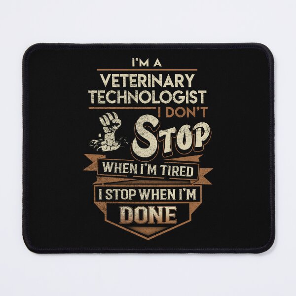 Item preview, Veterinary Technologist T Shirt - I Stop When Done Job Gift Item Tee designed and sold by natalinedk.