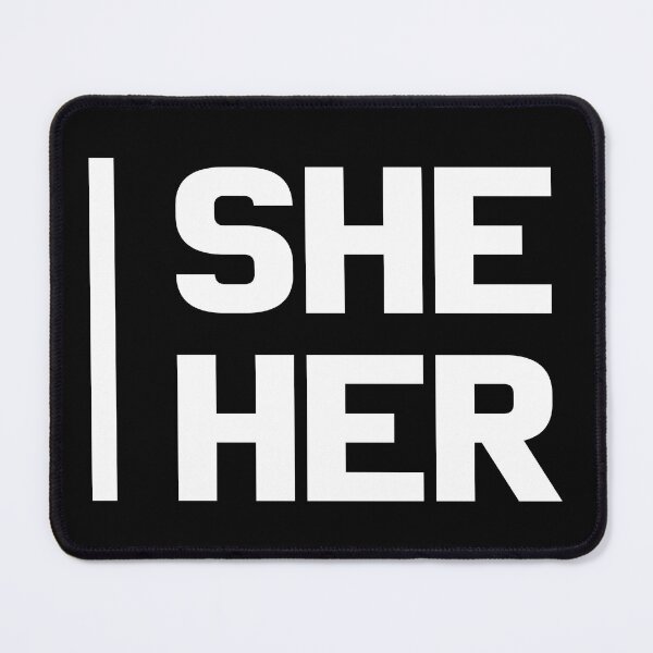 Item preview, She Her designed and sold by Tshirtvirgo.