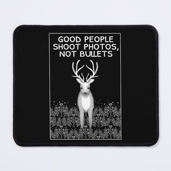 Item preview, Good people shoot photos, not bullets designed and sold by Purr95.