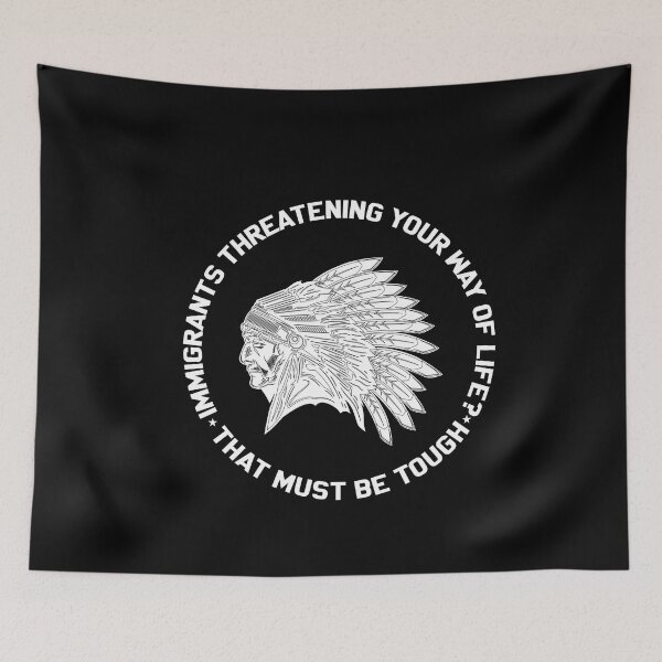 Item preview, Immigrants Threatening Your Way Of Life? That Must Be Tough designed and sold by Tshirtvirgo.
