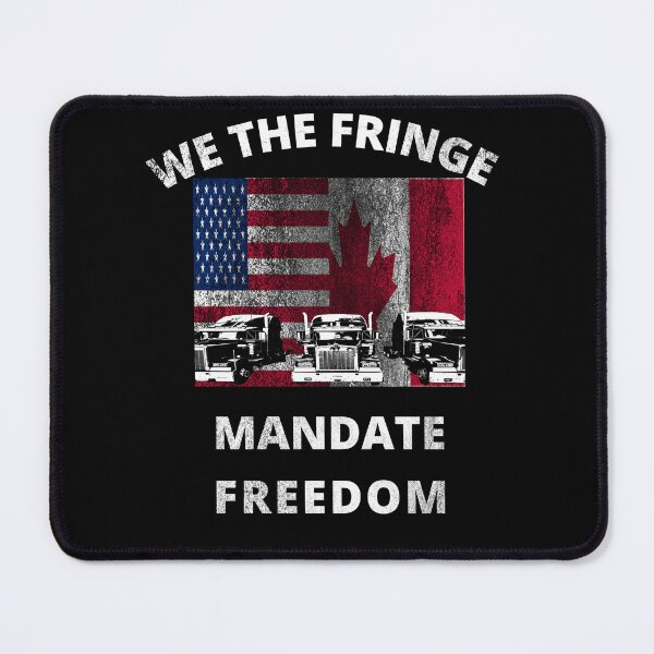 Item preview, We The Fringe Mandate Freedom Convoy Truckers designed and sold by Alpacatata.
