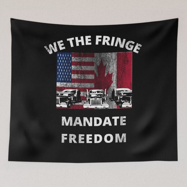 Item preview, We The Fringe Mandate Freedom Convoy Truckers designed and sold by Alpacatata.