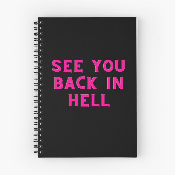 Item preview, SEE YOU BACK IN HELL designed and sold by AlfaEcho.
