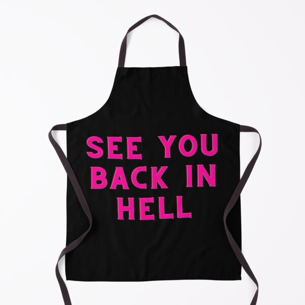 Item preview, SEE YOU BACK IN HELL designed and sold by AlfaEcho.