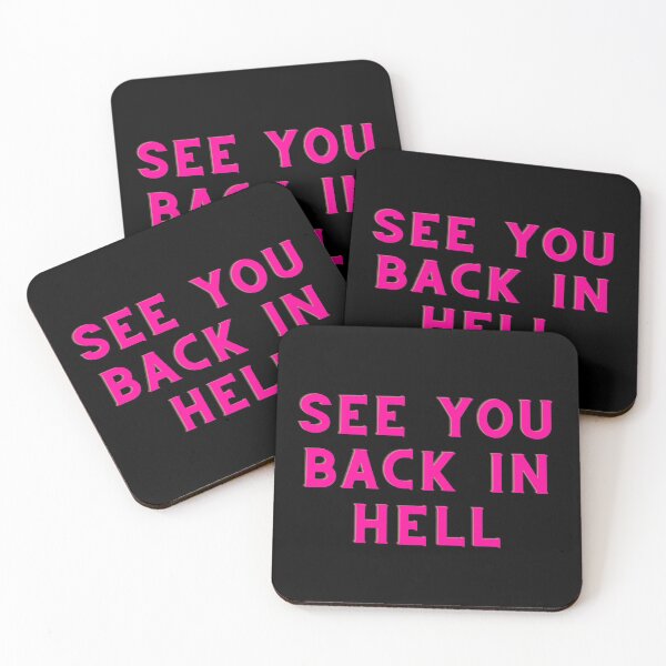 Item preview, SEE YOU BACK IN HELL designed and sold by AlfaEcho.