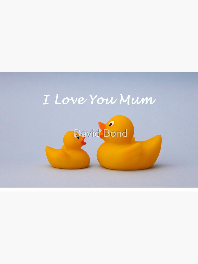 I love you mum by DaveBond