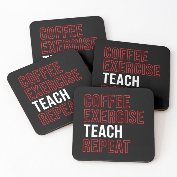 Item preview, Coffee Exercise Teach Coffee Exercise Teach Coffee Exercise Teach (on repeat) designed and sold by AllInCoffee.