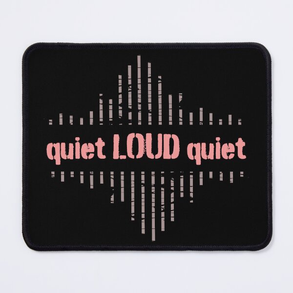 Item preview, Quiet Loud Quiet designed and sold by LP-Images.