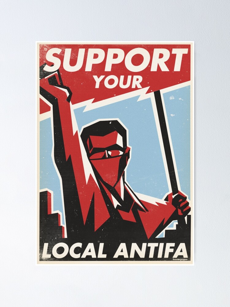 Support Local Antifa" Poster for kounterpropos | Redbubble