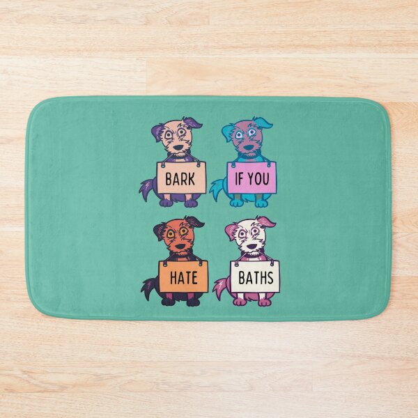 Item preview, Bark if you hate baths designed and sold by kookycomet.