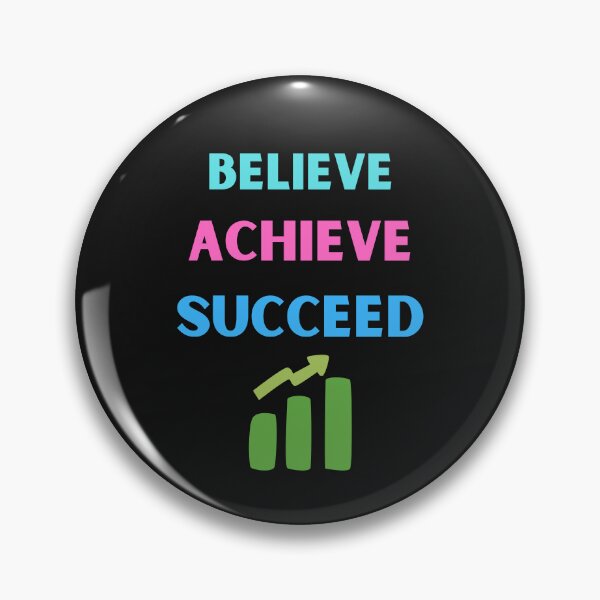 Item preview, Believe Achieve Succeed designed and sold by BhavyaBathla.