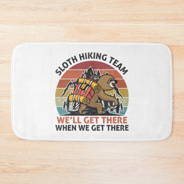 Item preview, sloth hiking team we'll get there when we get there-funny animals typography designed and sold by Hartics.