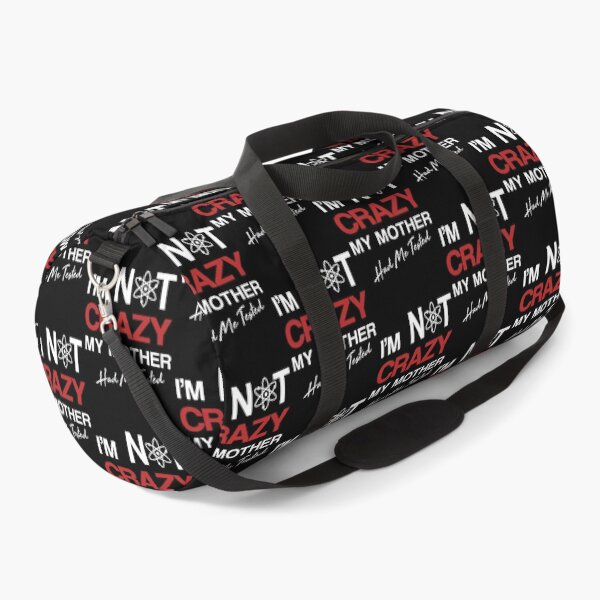 Item preview, I'm Not Crazy, My Mother Had Me Tested, Sheldon theory, big bang| Perfect Gift designed and sold by zellajoh.