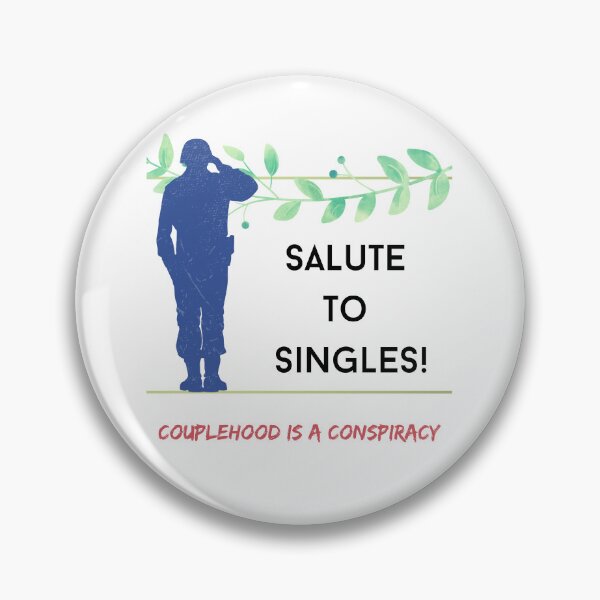 Item preview, Salute to Singles (2) - Couplehood Is A Conspiracy designed and sold by CosmicStory.