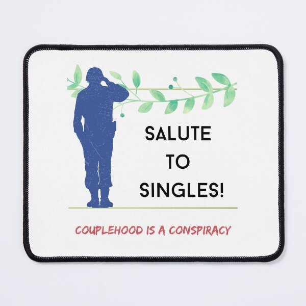 Item preview, Salute to Singles (2) - Couplehood Is A Conspiracy designed and sold by CosmicStory.