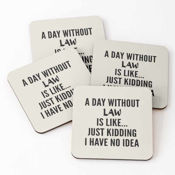 Item preview, A Day Without law - Funny law quote gift idea For Men and Women designed and sold by Mmmm3344.