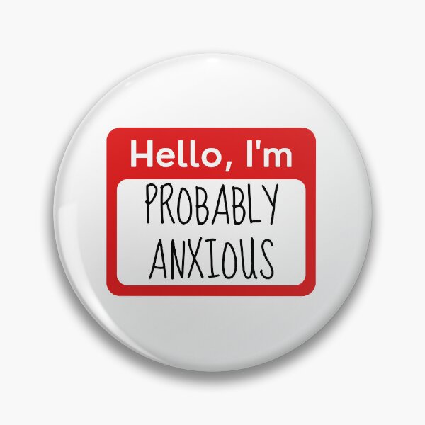 Item preview, Hello, I'm Probably Anxious designed and sold by lguarillio.