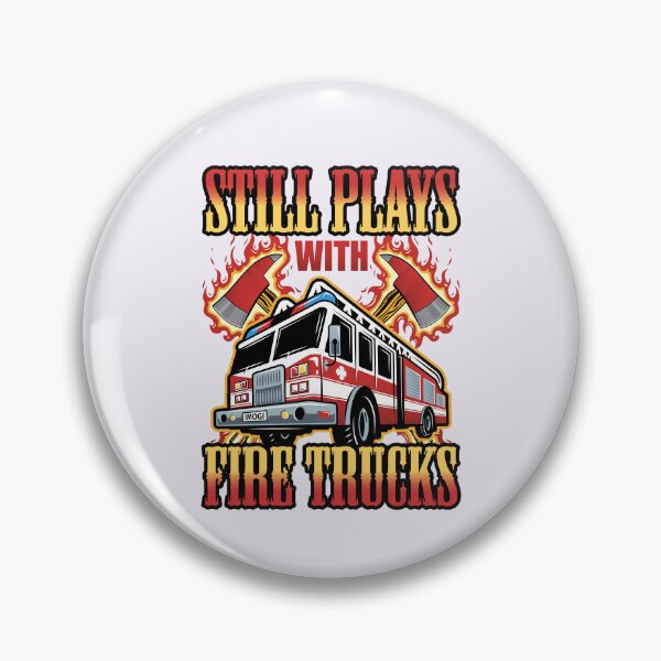 Item preview, Still Plays with Fire Trucks Funny Firefighter Firefighting designed and sold by jaygo.