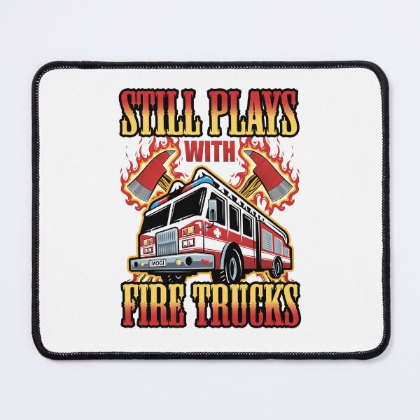 Item preview, Still Plays with Fire Trucks Funny Firefighter Firefighting designed and sold by jaygo.
