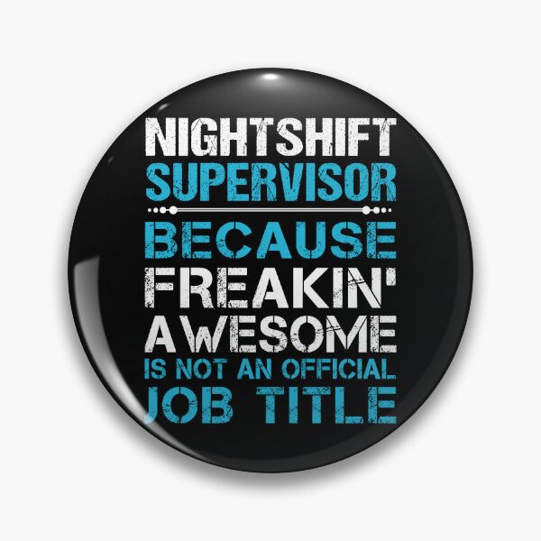 Item preview, Nightshift Supervisor T Shirt - Freaking Awesome Job Gift Item Tee designed and sold by oetate4774.