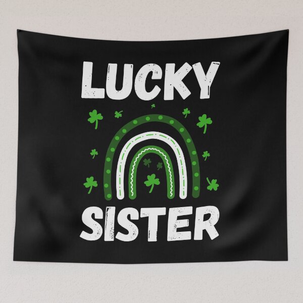 Item preview, Sister st.patrick's day  Shirt , lucky sister designed and sold by zoonix.