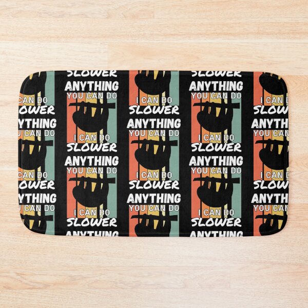 Item preview, Anything You Can Do I Can Do Slower (Sloth Lover) designed and sold by i-longmanshop.