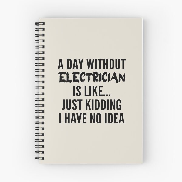 Item preview, A Day Without electrician - Funny electrician quote gift idea For Men and Women designed and sold by Mmmm3344.