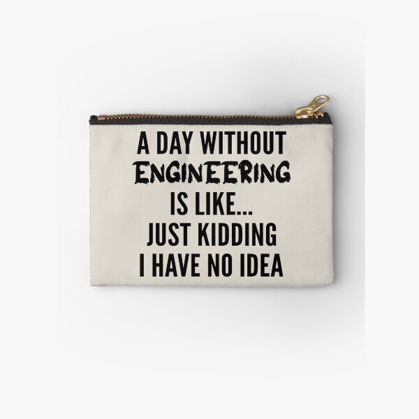 Item preview, A Day Without engineering - Funny engineering quote gift idea For Men and Women designed and sold by Mmmm3344.