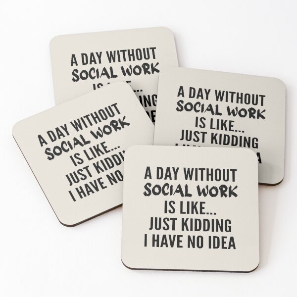 Item preview, A Day Without Social Work - Funny Social Work quote gift idea For Men and Women designed and sold by Mmmm3344.